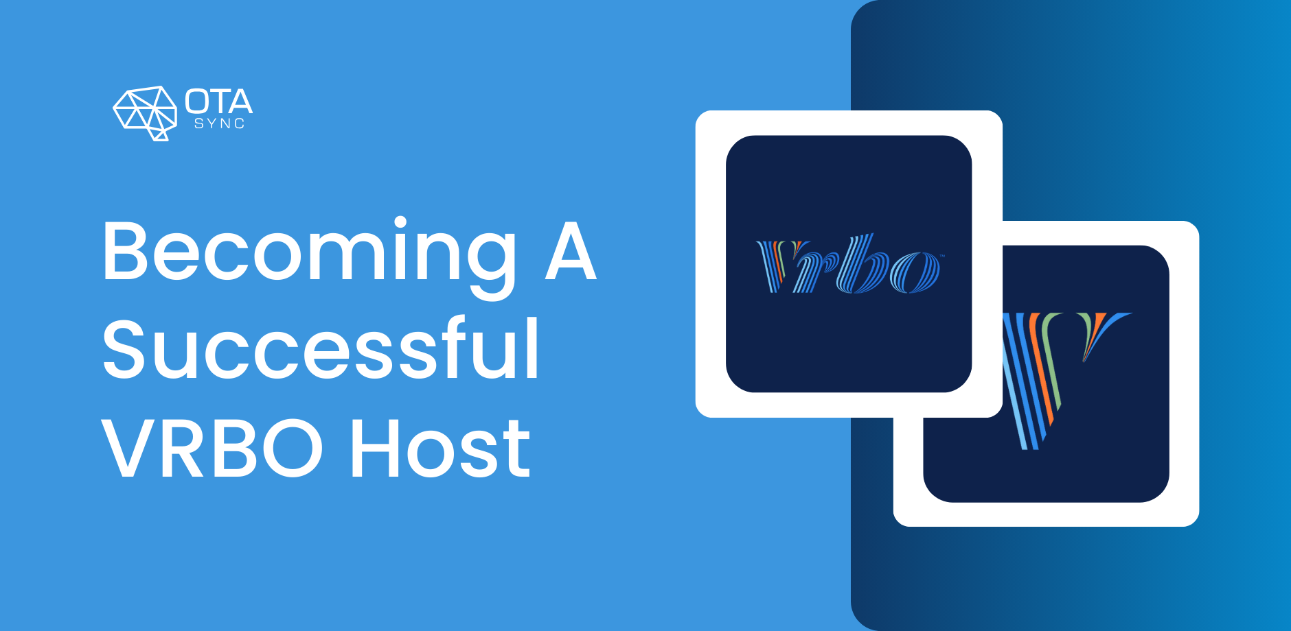 Essential Tips for VRBO Hosts: Mastering Your Vacation Rental